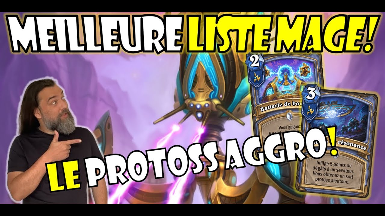 MEILLEURE LISTE MAGE! Deck Mage Protoss Aggro