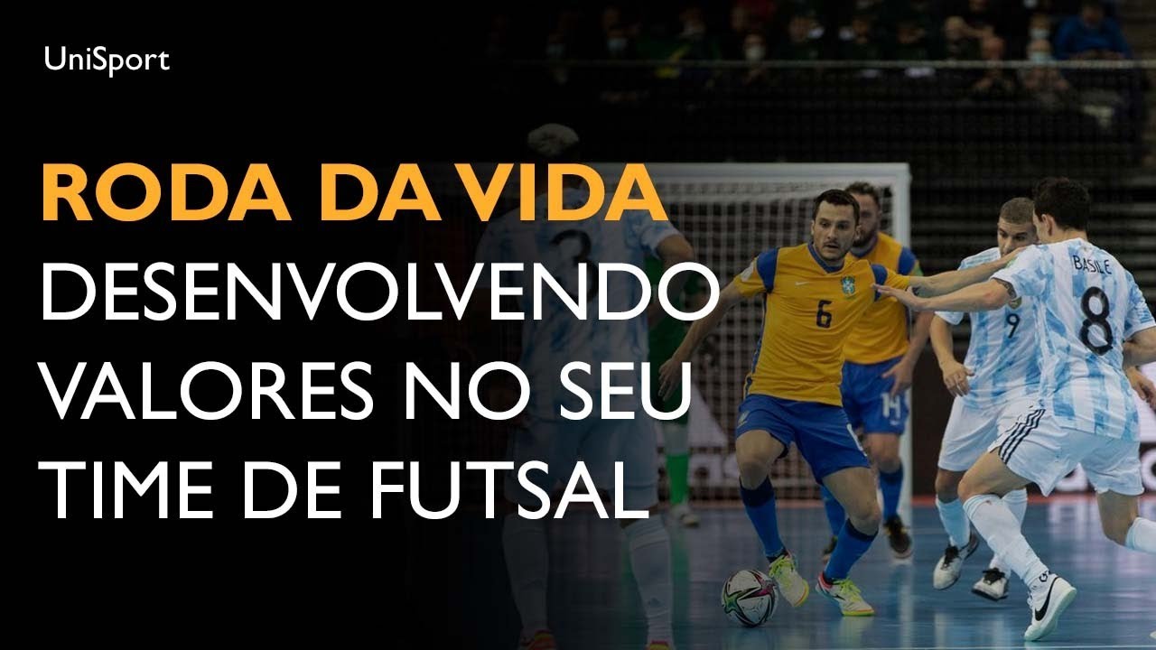 Roda da vida -  desenvolvendo valores no seu time de futsal