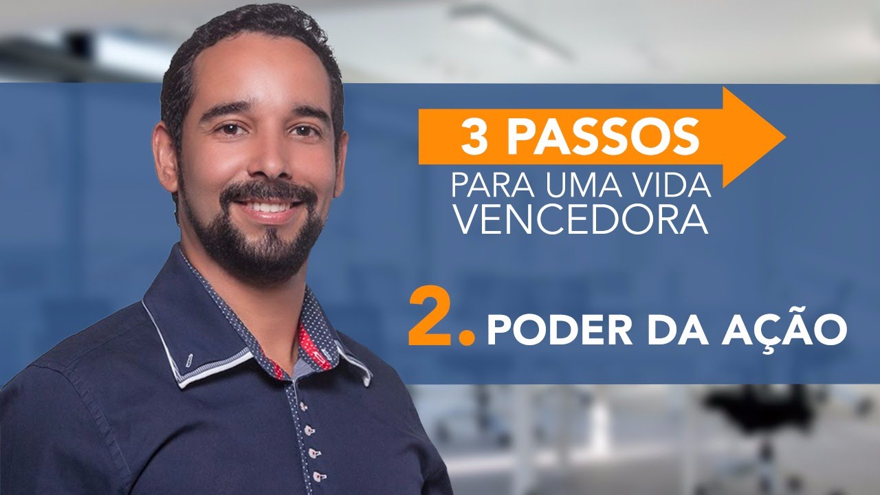 #2 Poder da Ação- Série Vida Vencedora