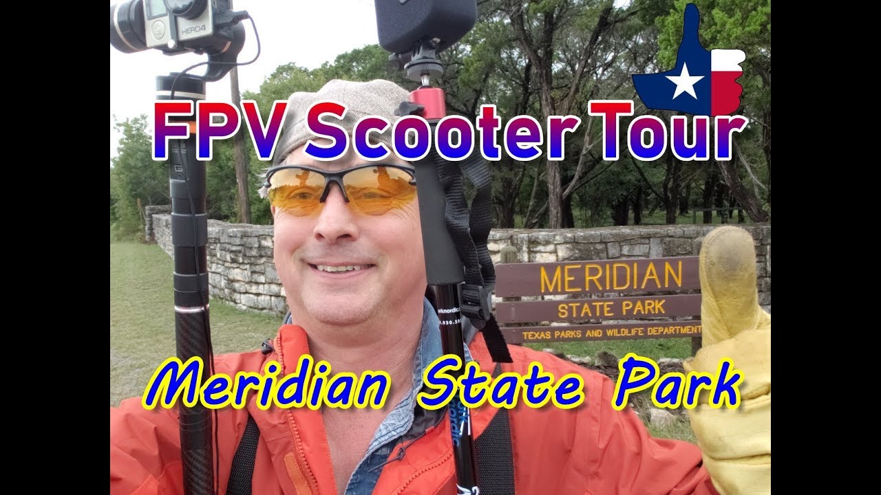 Meridian State Park, Texas [Official FPV Tour]  A Fun Place To RV Camp