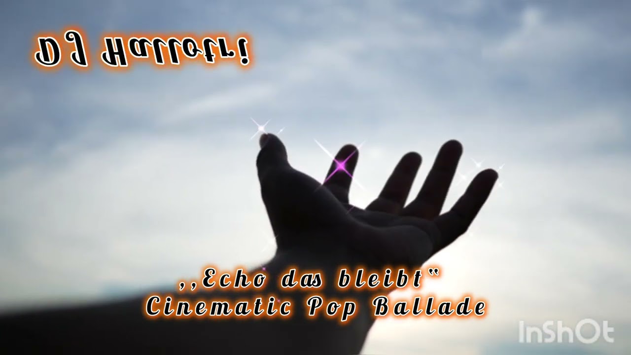 Echo das bleibt - Cinematic Pop Ballade (DJ Hallotri)