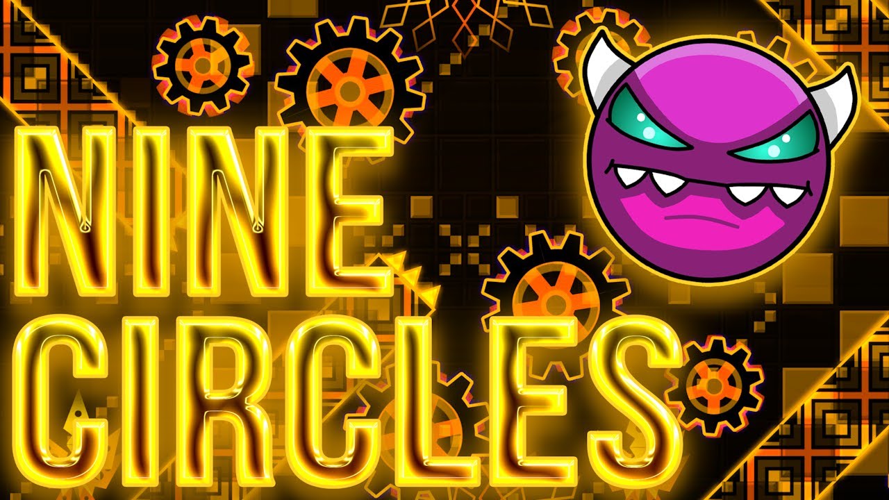 These CLASSIC NINE CIRCLES DEMONS are so fun! | Geometry Dash