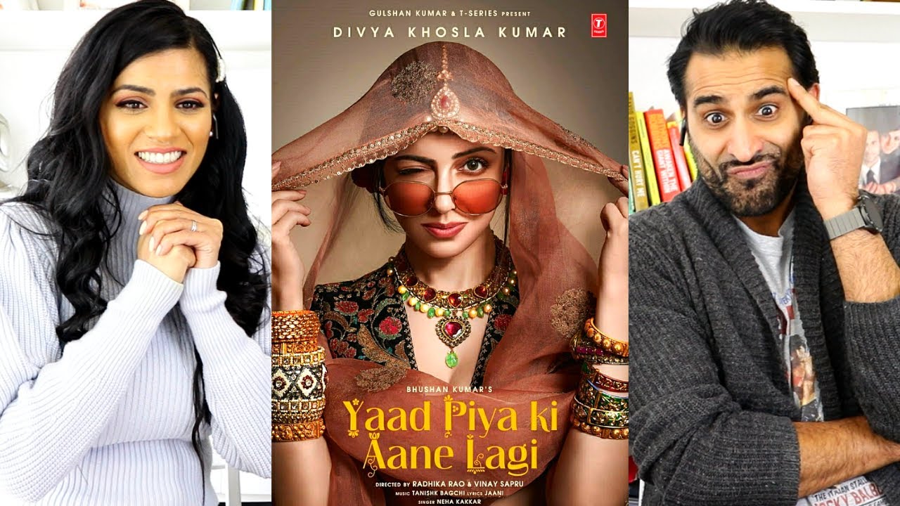 YAAD PIYA KI AANE LAGI REACTION!! | Divya Khosla Kumar | Neha Kakkar