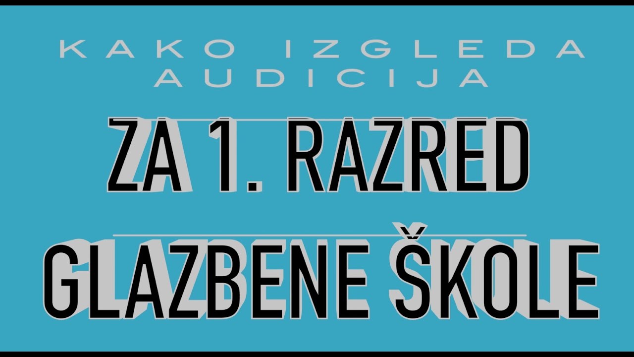 Kako izgleda audicija za 1. razred glazbene škole