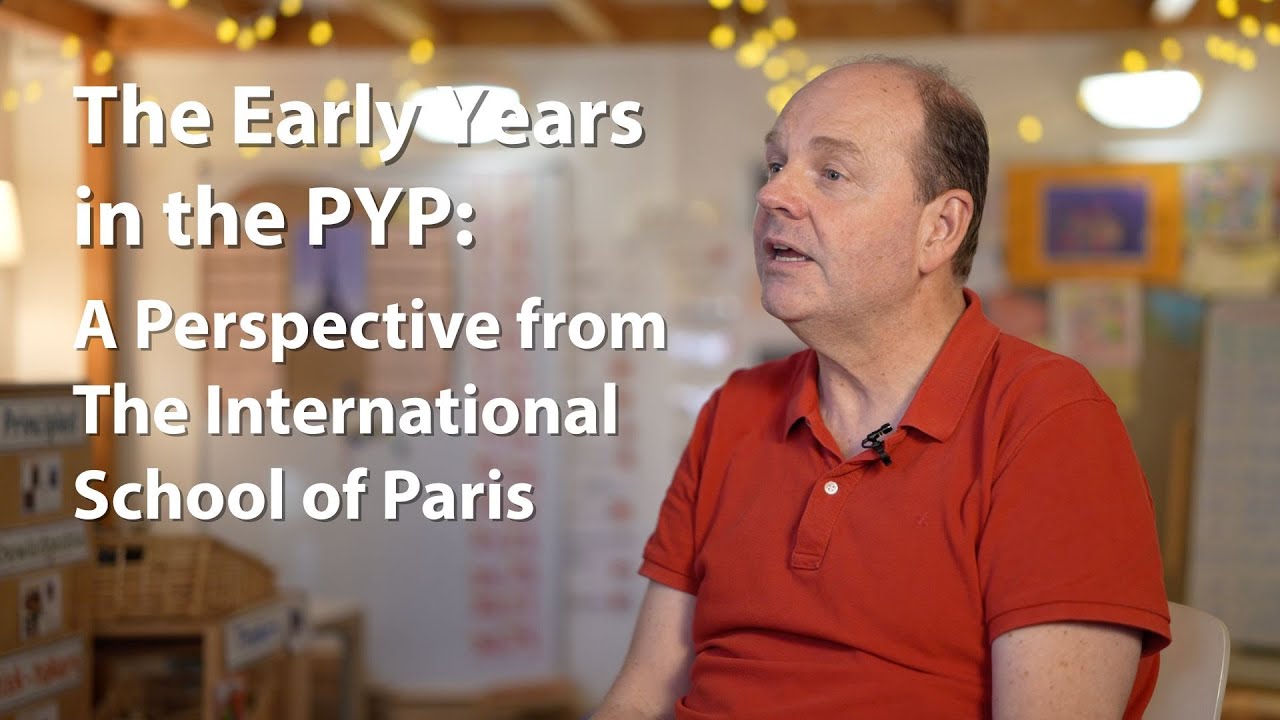 The Early Years in the PYP | A Perspective from The International School of Paris