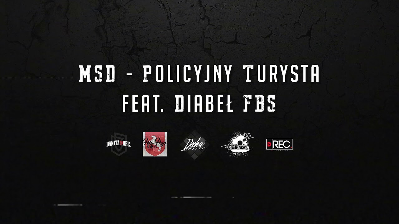 MSD - Policyjny Turysta feat. Diabeł FBS  prod.DECHU