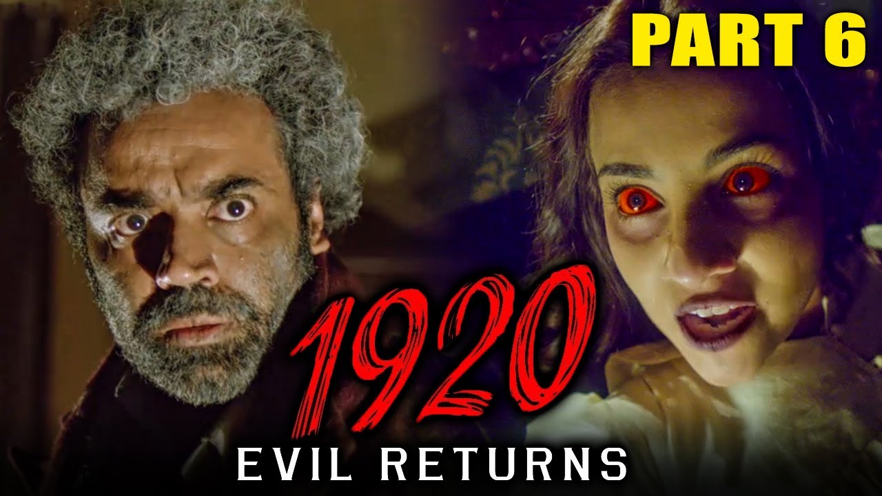 1920: Evil Returns (2012) - Part 6 | Hindi Horror Movie | Aftab Shivdasani, Sharad Kelkar, Tia
