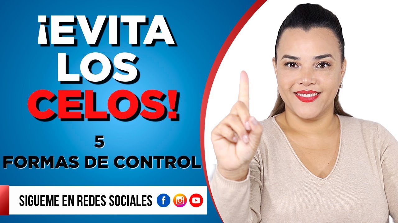 💘 Cómo Evitar los CELOS Para Siempre