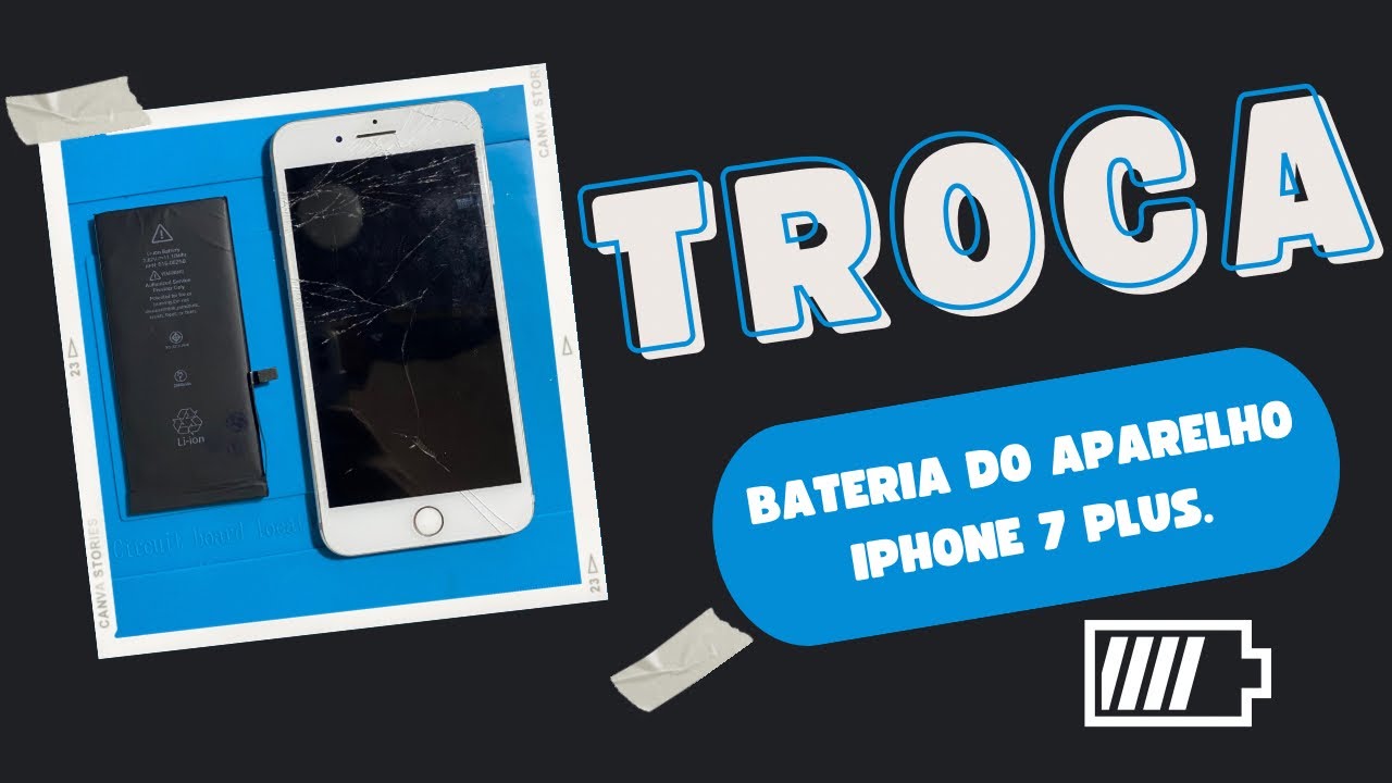COMO TROCAR A BATERIA DO IPHONE 7 PLUS ( COMPLETO)