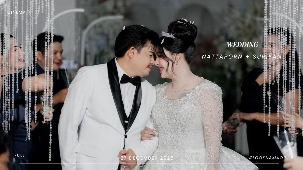 WEDDING LOOKNAM + AOR   FULLCINEMA  At Sena Ayuttaya