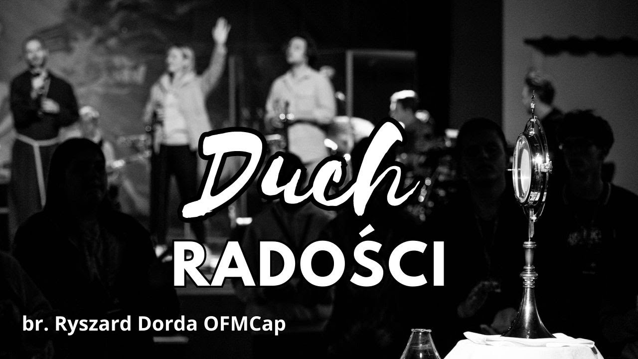 „Radość” - nabożeństwo - br. Ryszard Dorda OFMCap - Dzień 4 - 29. Spotkanie Młodych w Wołczynie