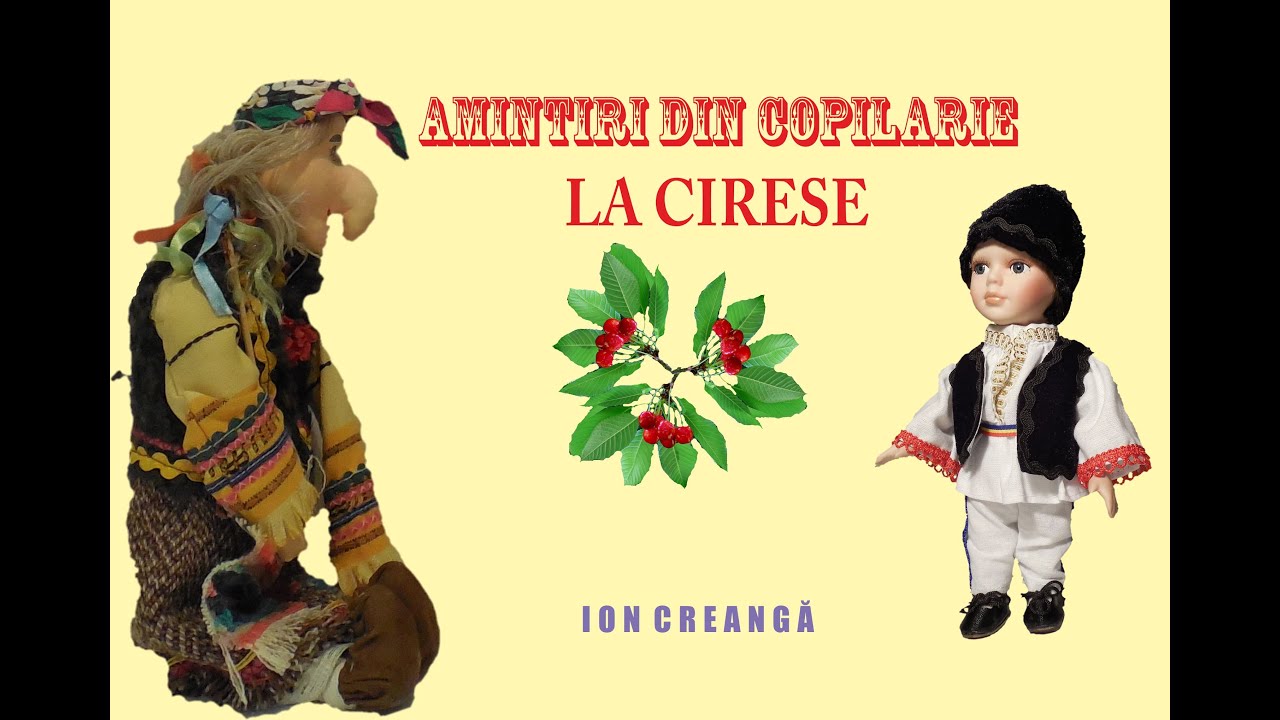 Amintiri din copilărie de Ion Creangă - La cireşe, animaţie cu păpuşi