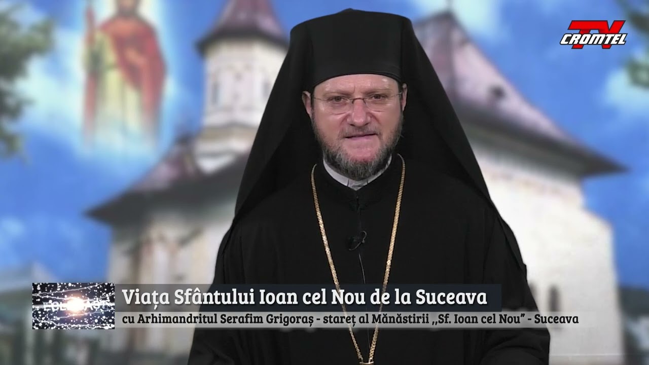 ECLEZIAST - VIAȚA SFÂNTULUI IOAN CEL NOU DE LA SUCEAVA