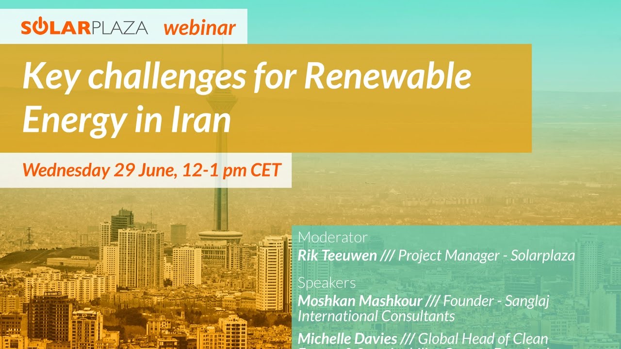 Solarplaza Webinar: Key challenges for Renewable Energy in Iran