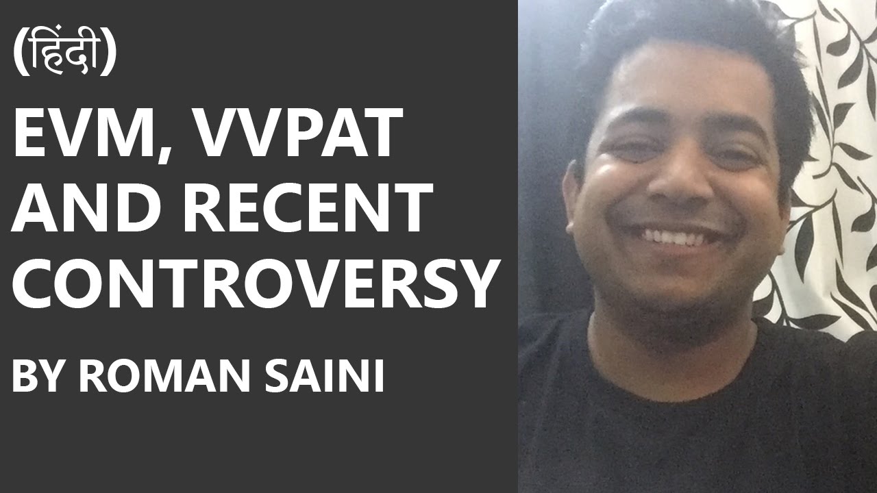 [HINDI] Roman - EVM, VVPAT and recent controversy