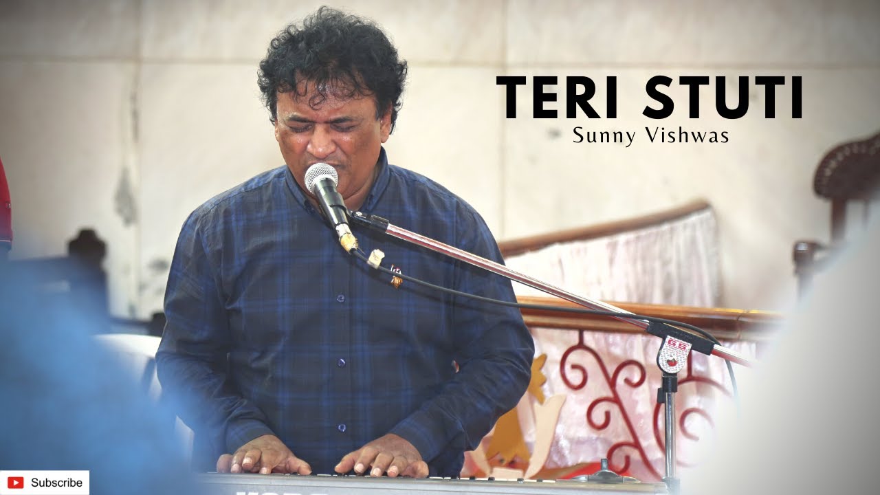 Teri Stuti | Sunny VIshwas | Word and Worship |
