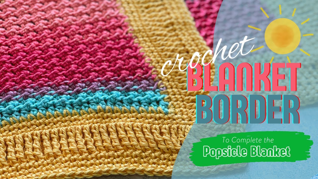 Fun and Easy Crochet Blanket Border