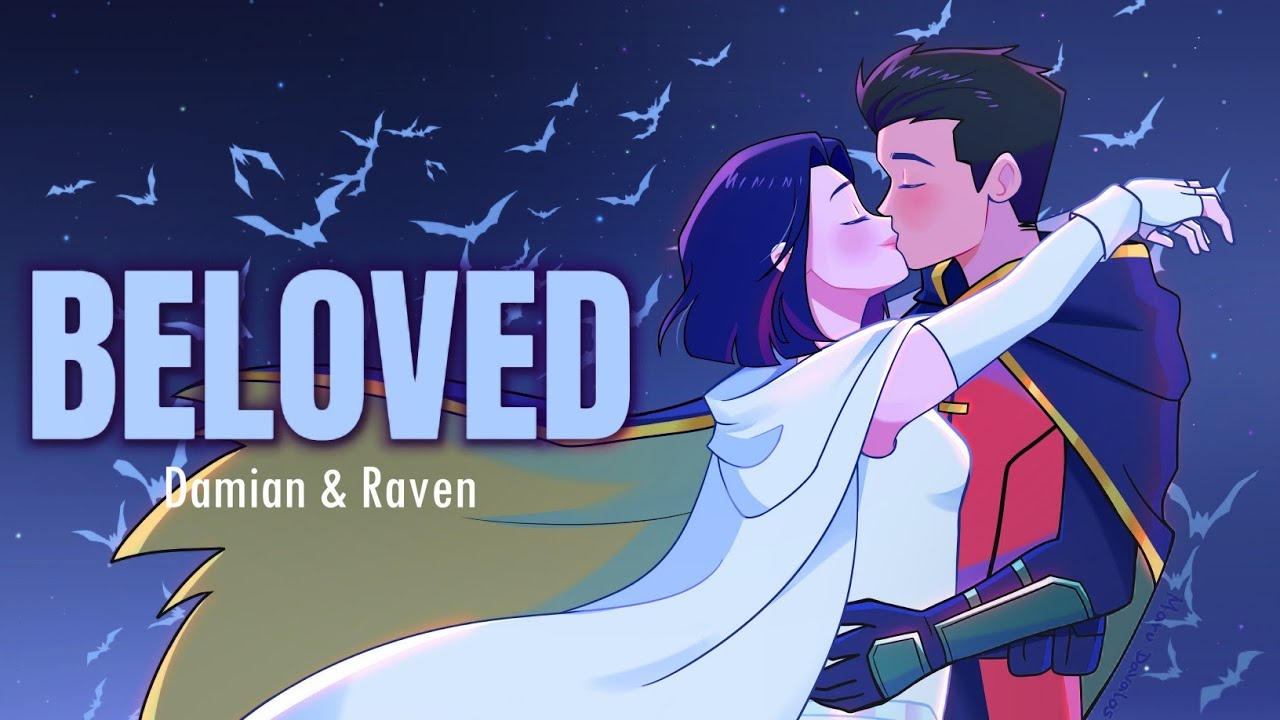 Raven & Damian || Beloved