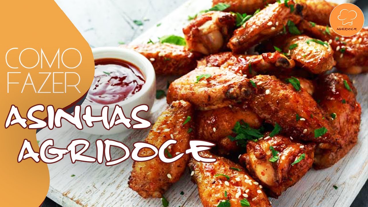 COMO FAZER ASINHAS DE FRANGO COM MOLHO AGRIDOCE (Chicken wings) | CANAL AGRIDOCE