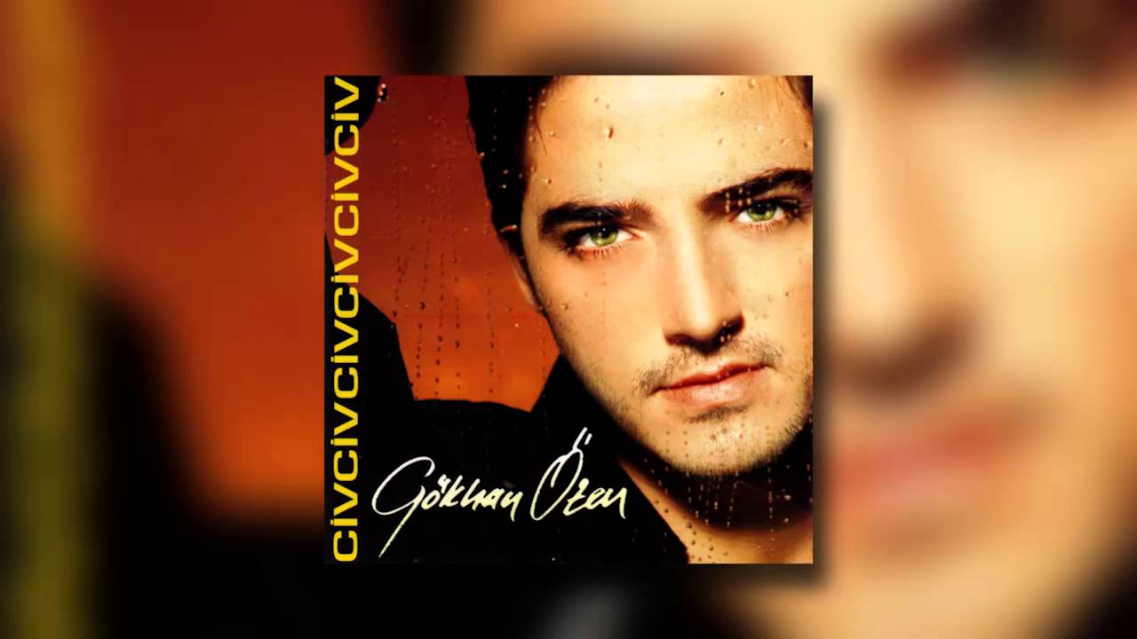 Gökhan Özen - Civciv