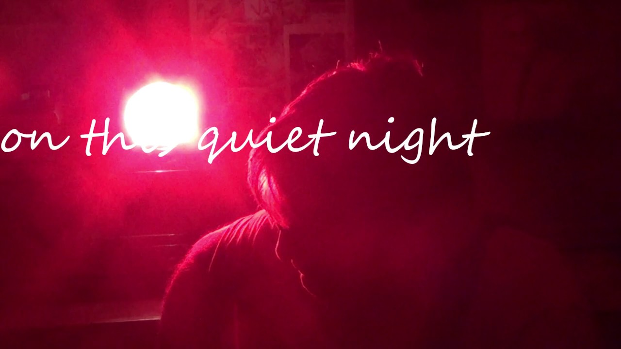 on this quiet night lyric video 2