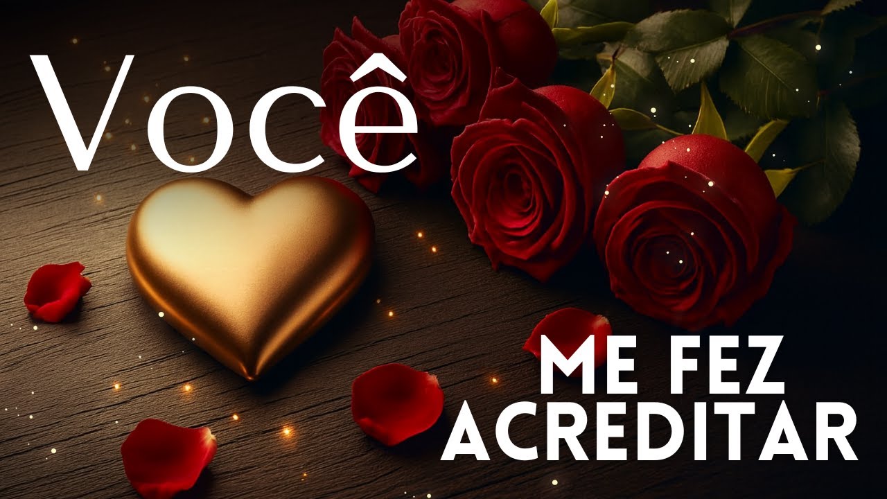 PALAVRAS DE AMOR que saem do meu CORAÇÃO para VOCÊ