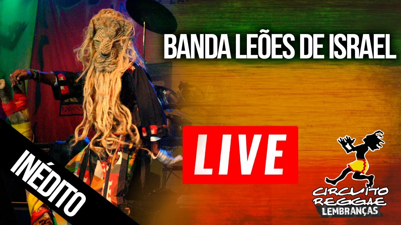 Show Inédito Banda Leões de Israel - Projeto Circuito Reggae Lembranças