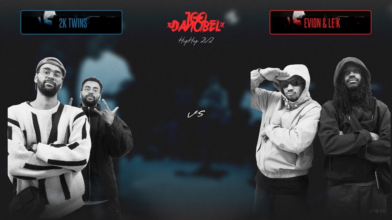 2K TWINS VS EVION & LE K - 100 danciBel 2025 VOL.6 - SEMIFINAL HIPHOP 2V2