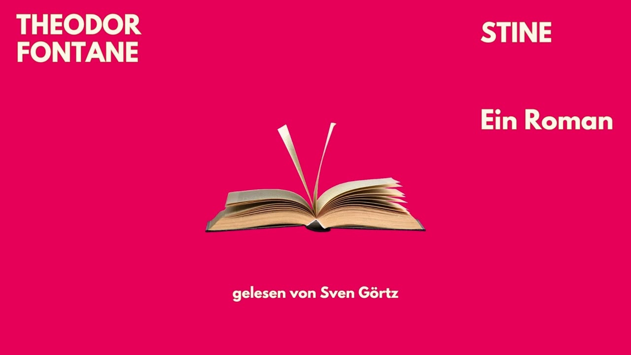 🎧 Stine – Theodor Fontane | Hörbuch Komplett | Ungekürzt gelesen von Sven Görtz