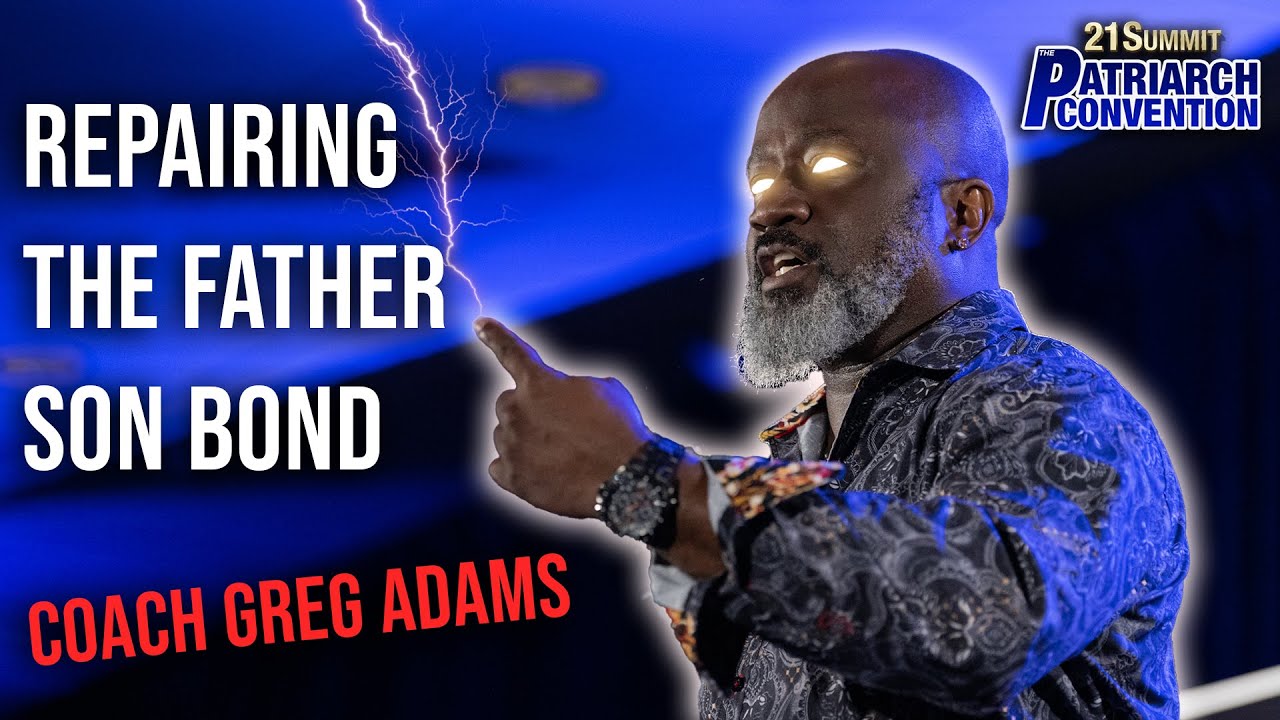 Coach Greg Adams — Repairing the Father-Son Bond  [Full Speech]