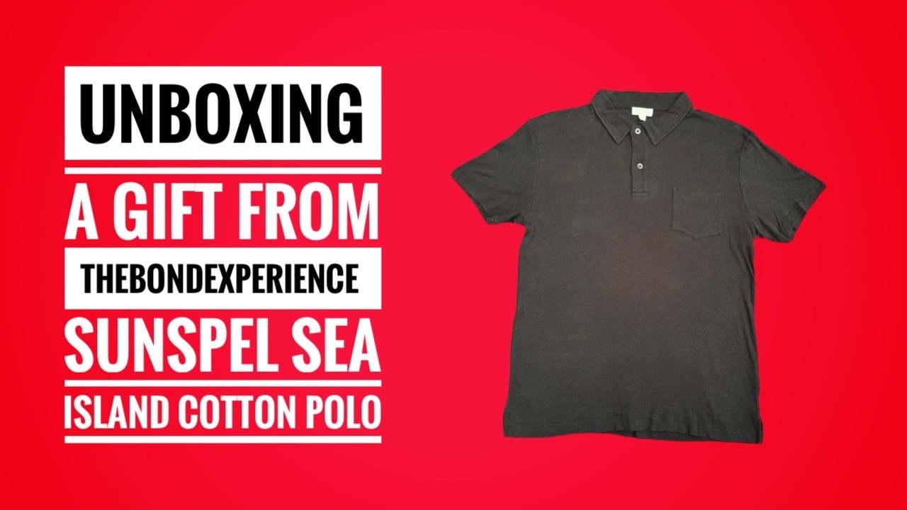 UNBOXING Sunspel Sea Island Cotton Polo | A gift from TheBondExperience - First thoughts & review.