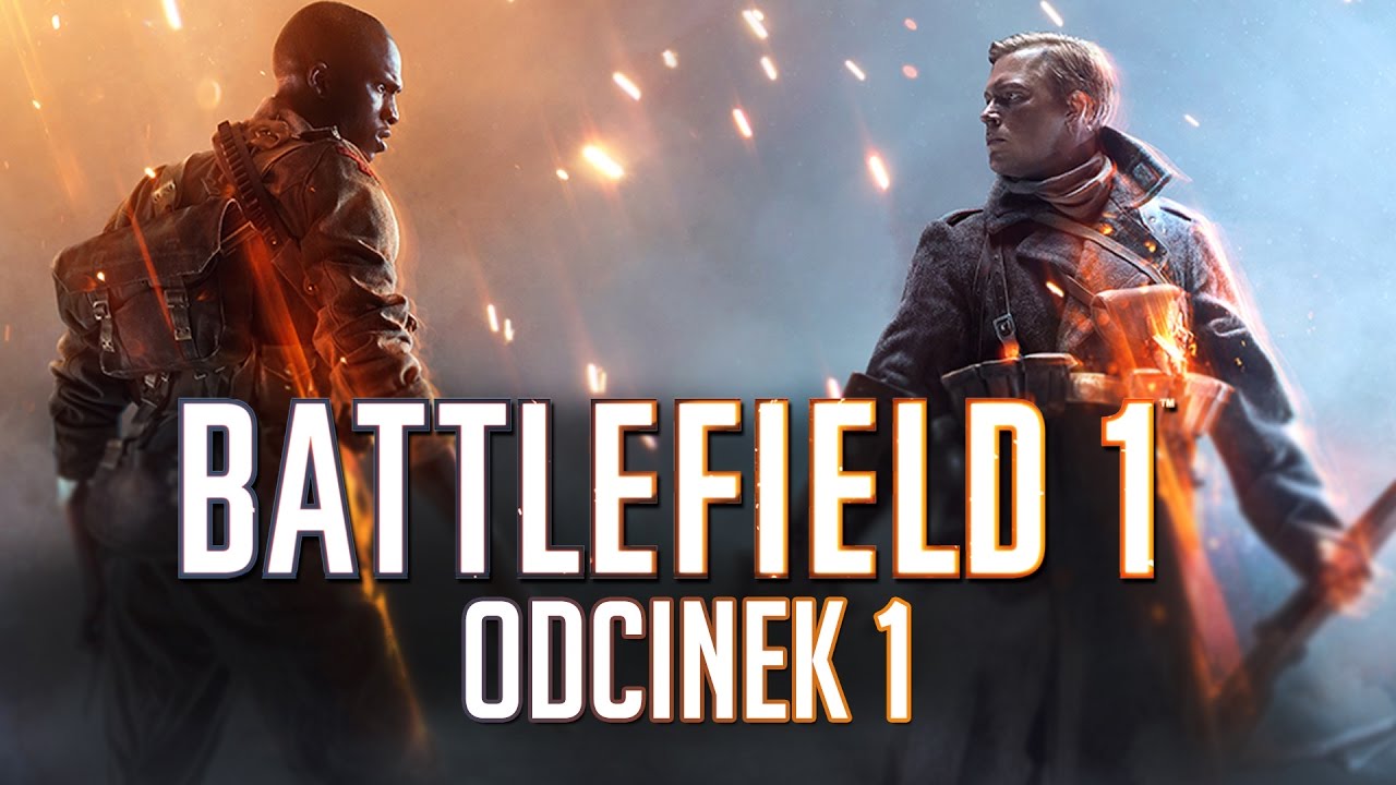 Zagrajmy w Battlefield 1 #1 - I wojna światowa - PC
