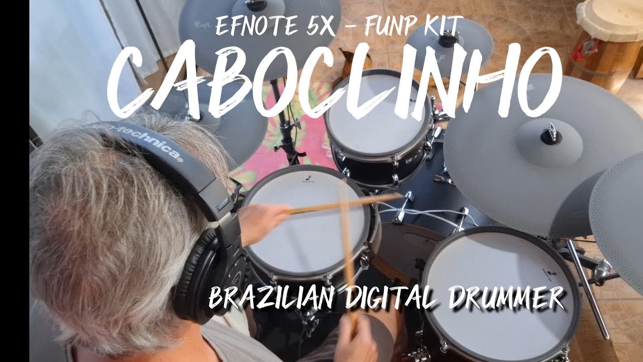 BRAZILIAN DIGITAL DRUMMER - CABOCLINHO - EFNOTE 5X - FUNP KIT