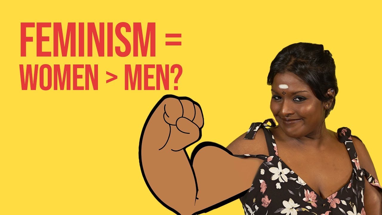 Does Feminism Mean Women Are Better Than Men? | NANDINI SAYS