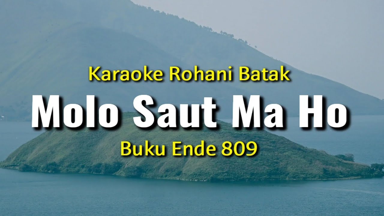 Karaoke Batak Molo Saut Ma Ho | Buku Ende 809