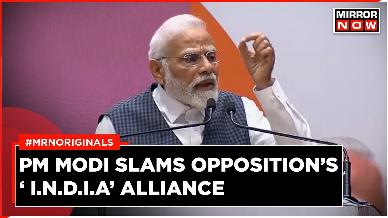 INDIA Alliance Opposition | PM Modi Attacks Opposition | I.N.D.I.A VS NDA | 2024 Lok Sabha Elections