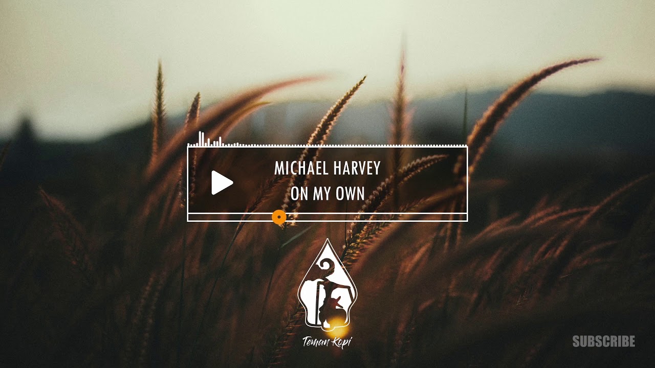 Michael Harvey - On My Own