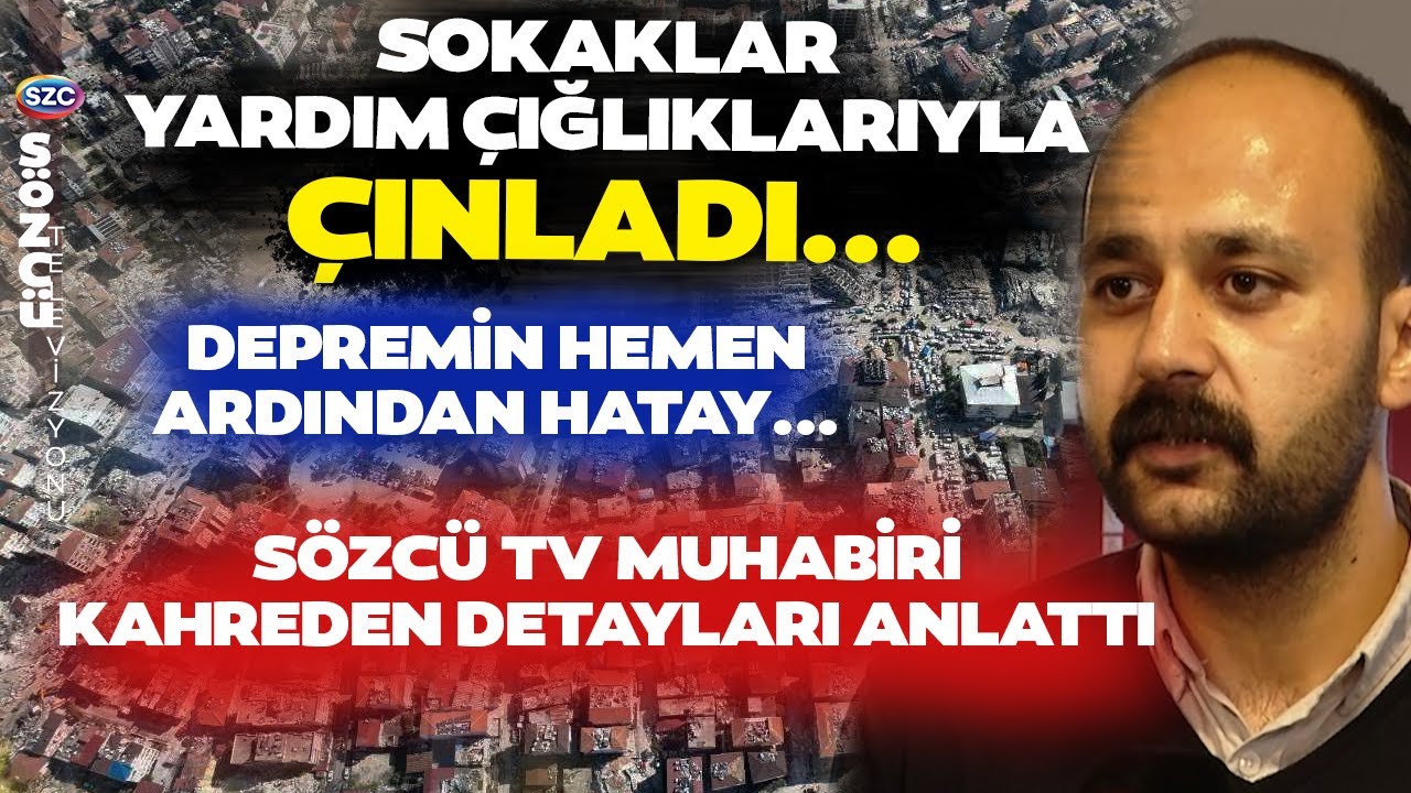 Depremden 2 Saat Sonra Hatay Sokakları... İşte Gözyaşlarına Boğan Görüntüler