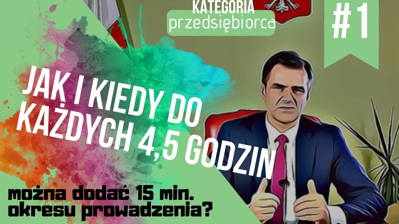 Jak i kiedy do każdych 4,5 godzin można dodać 15 min. okresu prowadzenia?