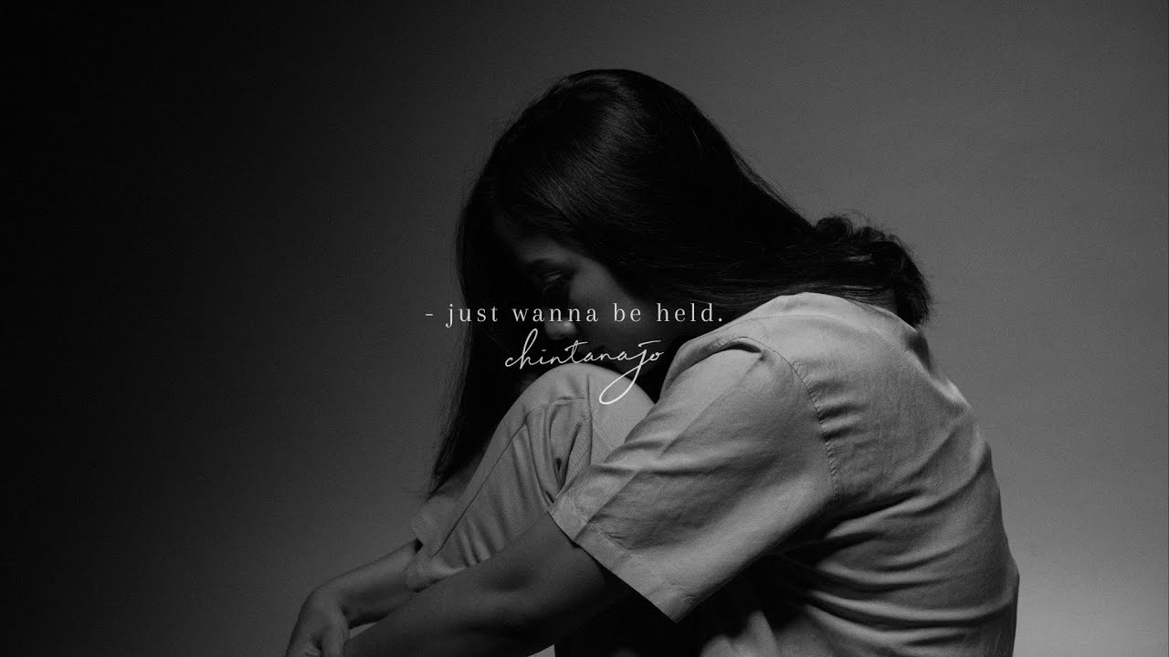 Chintana Jo - Just Wanna Be Held (Official Lyric Video)