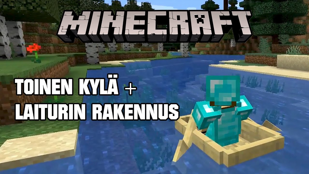 Minecraft Survisarja - Toinen kyl&auml; + laiturin rakennus