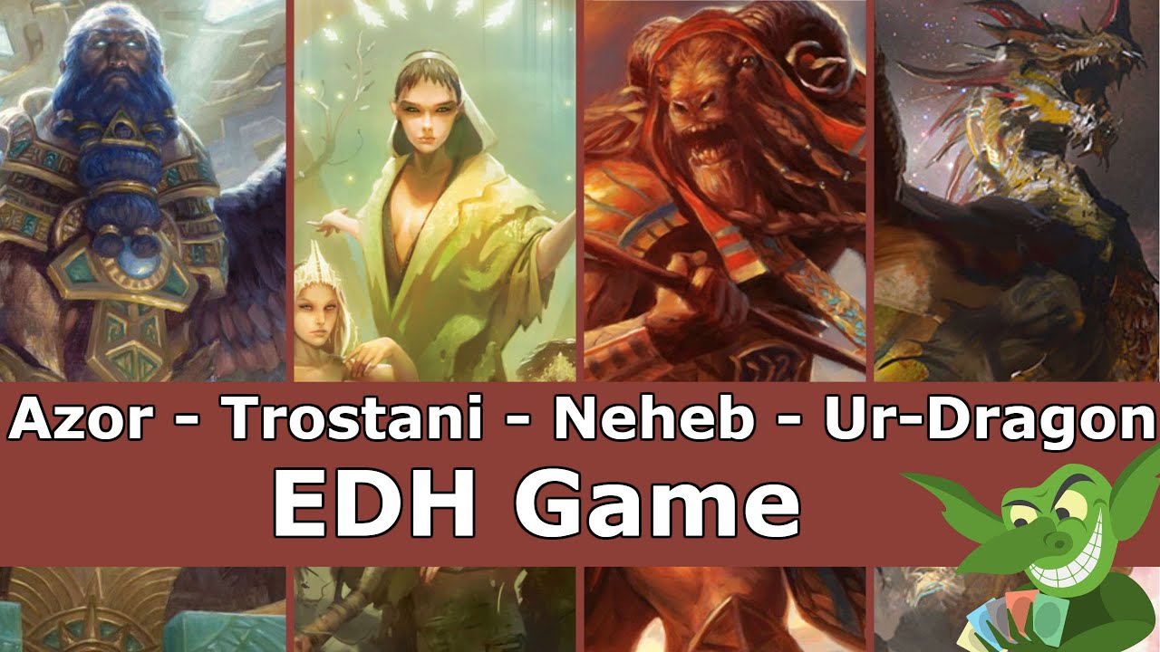Azor vs Trostani vs Neheb vs Ur-Dragon EDH / CMDR game play for Magic: The Gathering