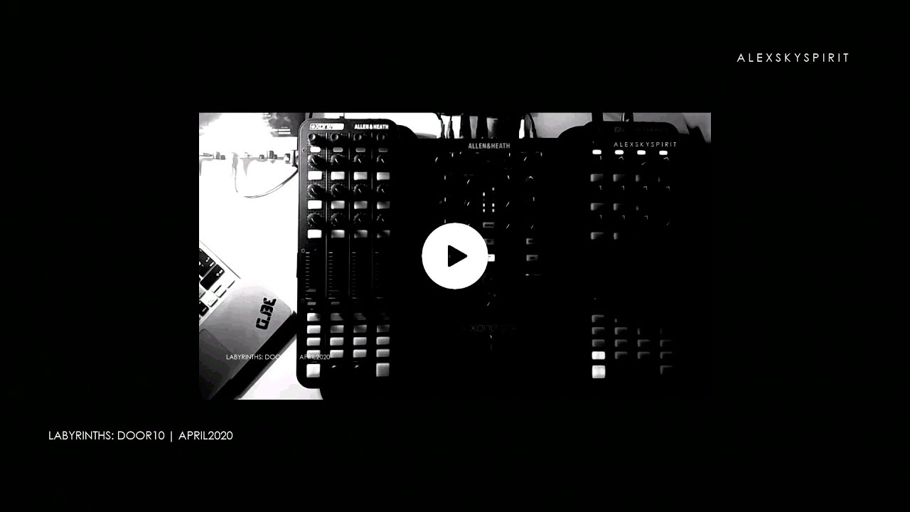Alexskyspirit - Labyrinths | Door: 10 | April 2020 (VIDEOSET)