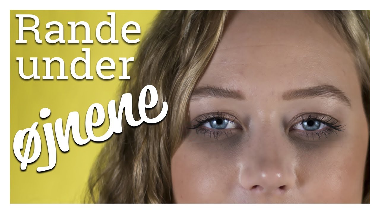 Væk med de mørke rande | SKØNHEDSLABORATORIET