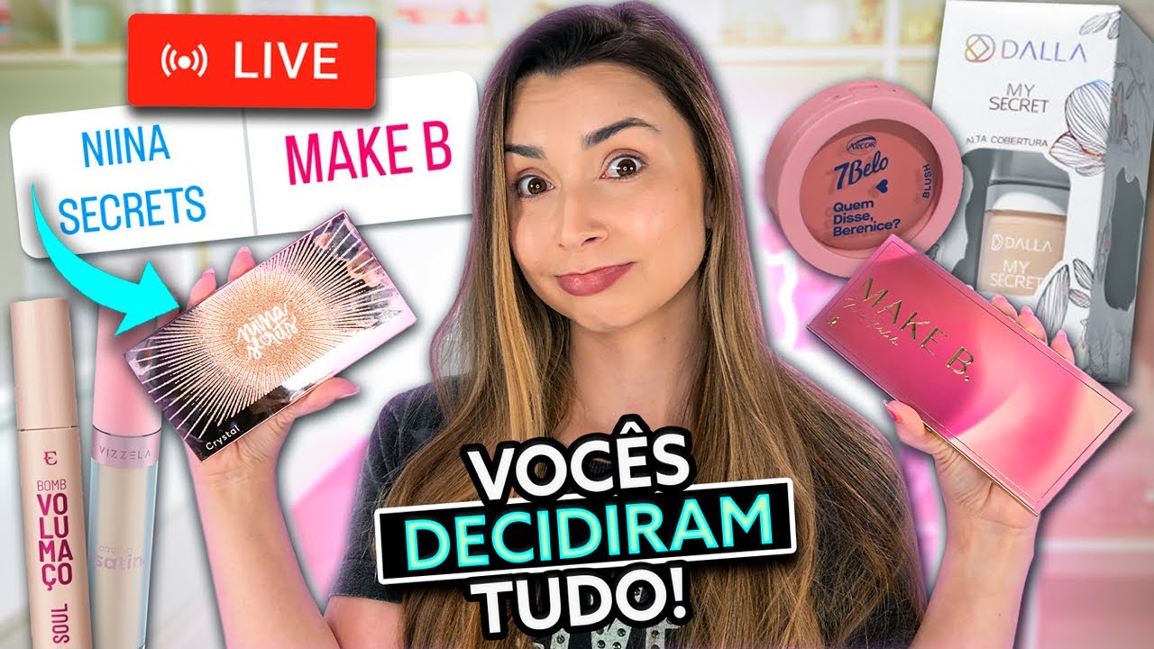 TESTANDO NOVAS MAKES NACIONAIS QUE VOC&Ecirc;S ESCOLHERAM - AO VIVO