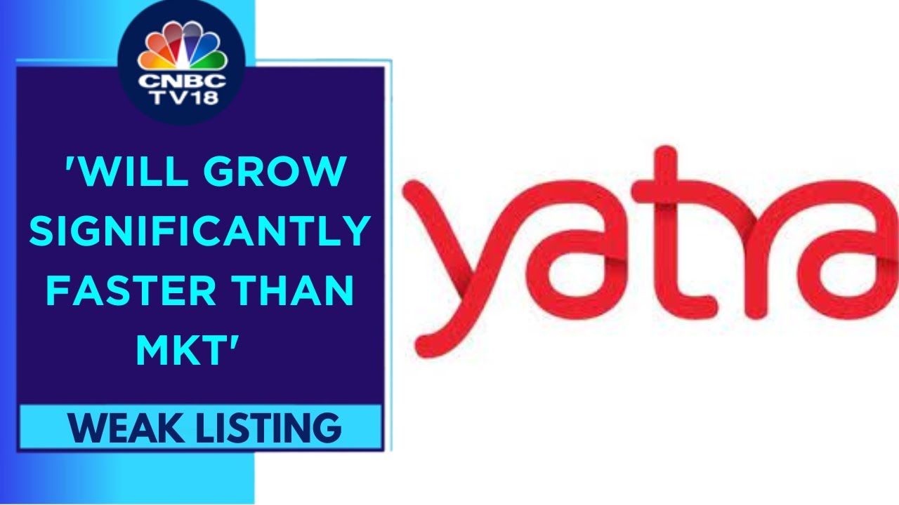 We Have A Strong Business Model & Will Continue To See Strong Growth: Yatra Online | CNBC TV18