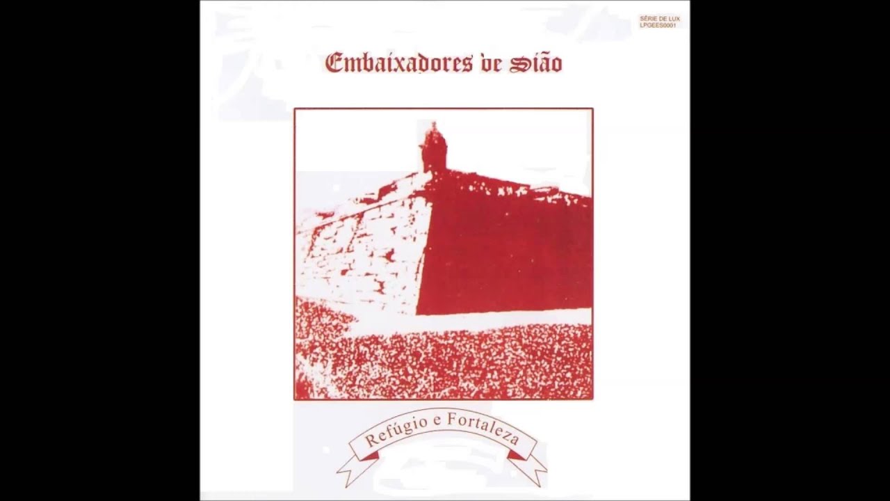 Embaixadores de Si&atilde;o - Ref&uacute;gio e Fortaleza - &Aacute;lbum Ref&uacute;gio e Fortaleza - 1983