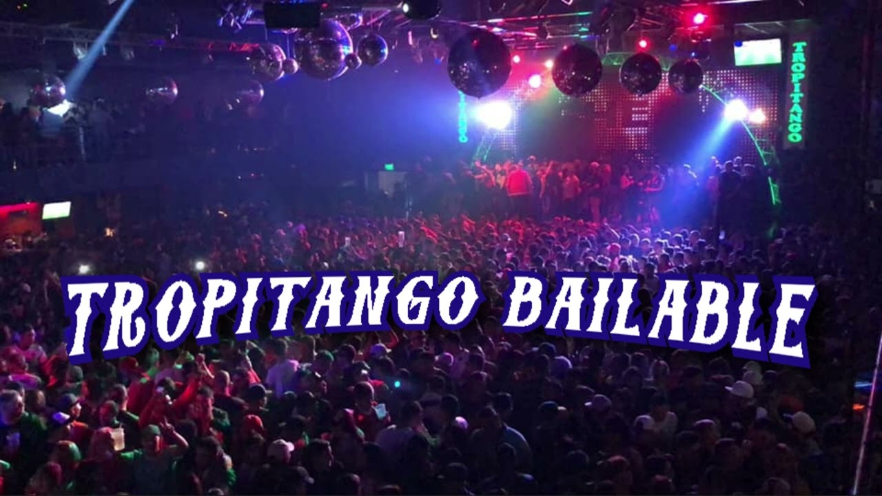 TROPITANGO BAILABLE - ENGANCHADO