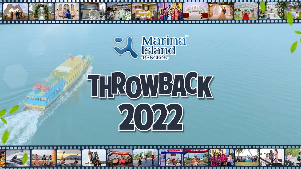 Marina Island Pangkor 2022 Quick Recap!