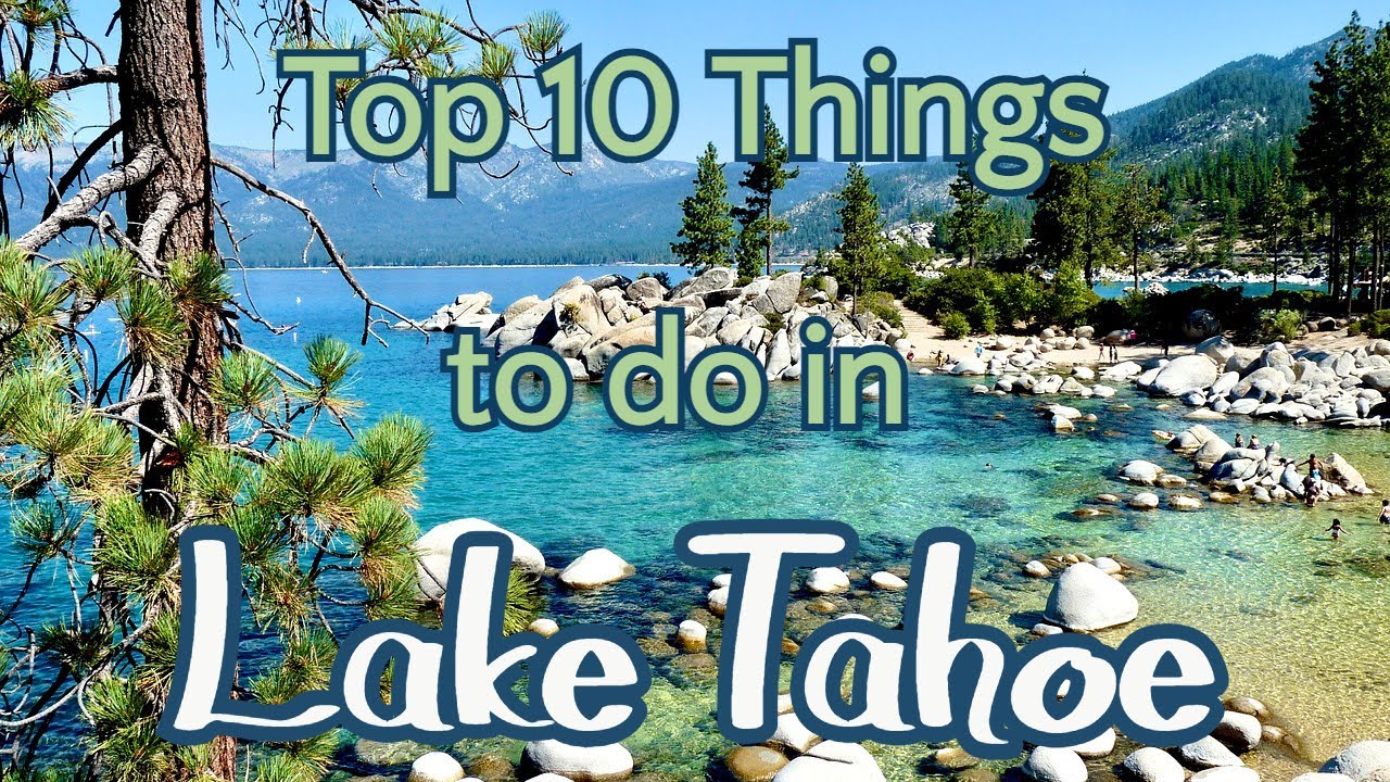 Top 10 Things to do in Lake Tahoe